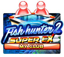 เกมสล็อต Fish Hunter 2 EX – My Club